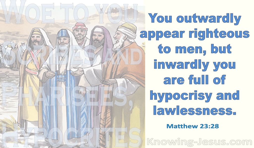 Matthew 23:28 You Are Full Of Hypocrisy (blue)